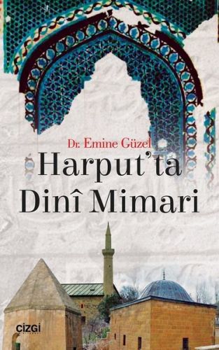 Harput'ta Dini Mimari | Kitap Ambarı