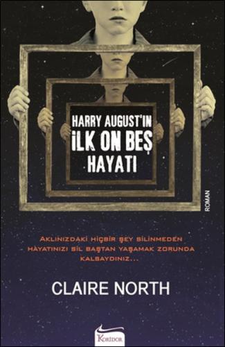 Harry August'in İlk On Beş Hayatı | Kitap Ambarı