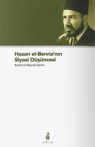 Hasan el-Benna’nın Siyasi Düşüncesi | Kitap Ambarı