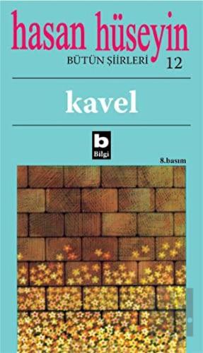 Hasan Hüseyin - Kavel Bütün Şiirleri 12 | Kitap Ambarı