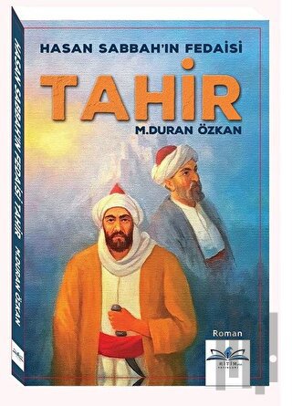 Hasan Sabbah'ın Fedaisi Tahir | Kitap Ambarı