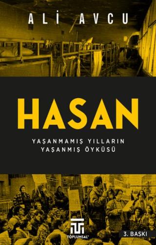 Hasan – Yaşanmamış Yılların Yaşanmış Öyküsü | Kitap Ambarı