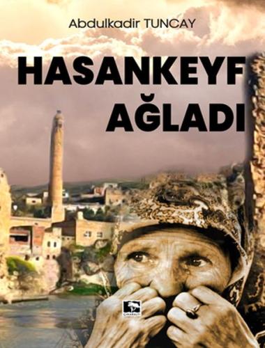 Hasankeyf Ağladı | Kitap Ambarı