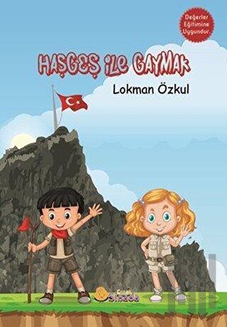 Haşgeş ile Gaymak | Kitap Ambarı