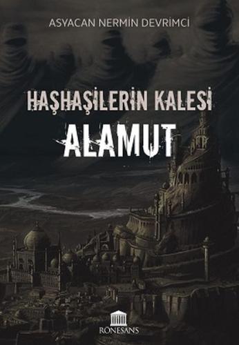 Haşhaşilerin Kalesi Alamut | Kitap Ambarı