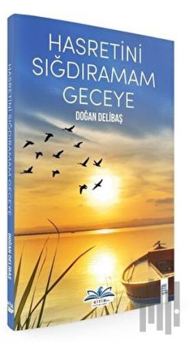 Hasretini Sığdıramam Geceye | Kitap Ambarı