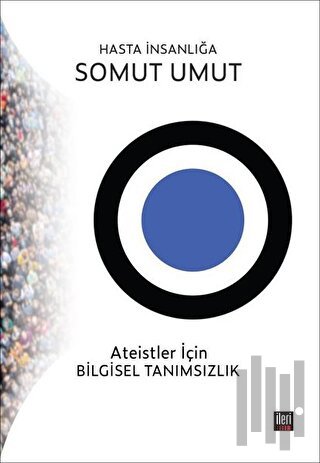 Hasta İnsanlığa Somut Umut | Kitap Ambarı