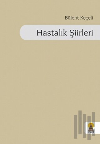 Hastalık Şiirleri | Kitap Ambarı