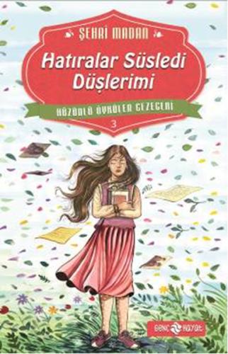 Hatıralar Süsledi Düşlerimi | Kitap Ambarı