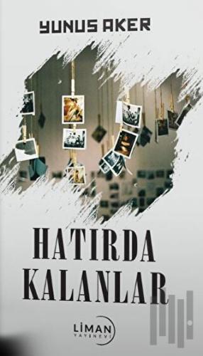 Hatırda Kalanlar | Kitap Ambarı