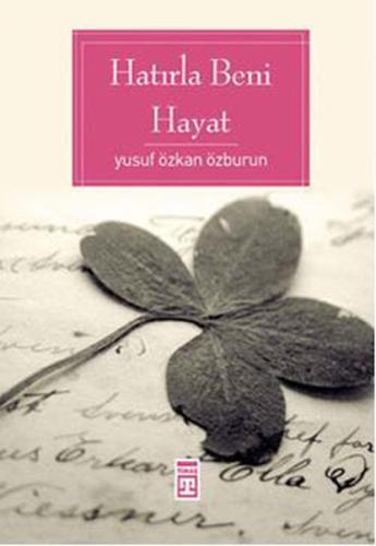 Hatırla Beni Hayat | Kitap Ambarı