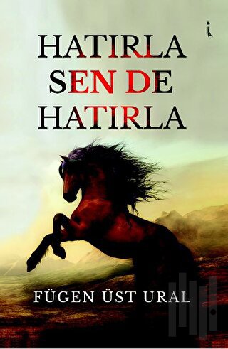 Hatırla, Sen De Hatırla | Kitap Ambarı