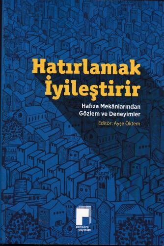 Hatırlamak İyileştirir - Remembering Heals | Kitap Ambarı