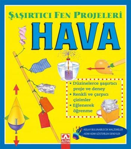 Hava - Şaşırtıcı Fen Projeleri | Kitap Ambarı