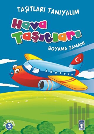 Hava Taşıtları Boyama Zamanı - Taşıtları Tanıyalım | Kitap Ambarı