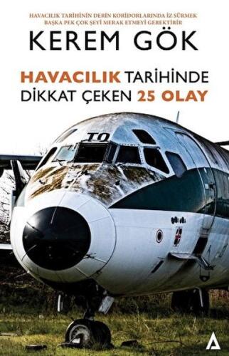 Havacılık Tarihinde Dikkat Çeken 25 Olay | Kitap Ambarı