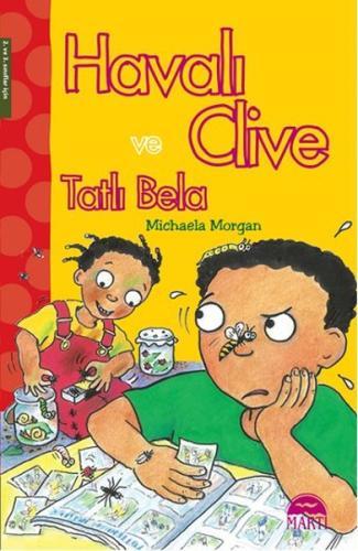 Havalı Clive ve Tatlı Bela | Kitap Ambarı