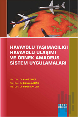 Havayolu Taşımacılığı Havayolu Ulaşımı Ve Örnek Amadeus Sistem Uygulam