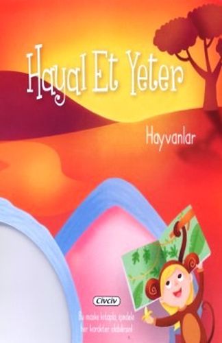 Hayal Et Yeter-Hayvanlar | Kitap Ambarı