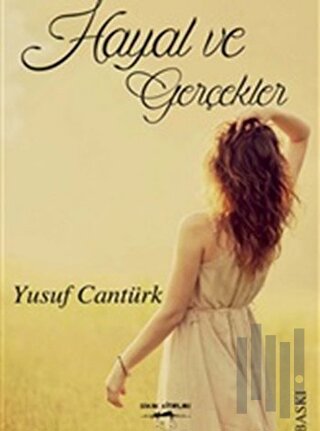 Hayal ve Gerçekler | Kitap Ambarı