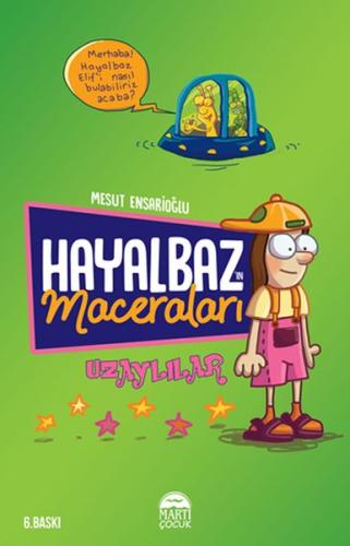 Hayalbaz’ın Maceraları 1 - Uzaylılar | Kitap Ambarı