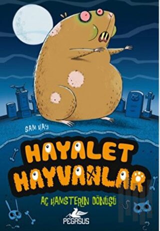 Hayalet Hayvanlar 1 | Kitap Ambarı