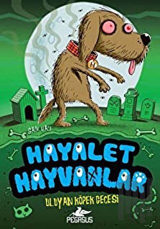 Hayalet Hayvanlar 3 | Kitap Ambarı