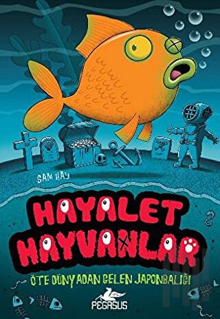 Hayalet Hayvanlar 4 | Kitap Ambarı