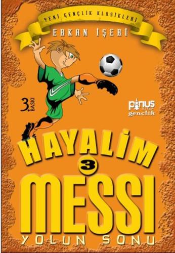 Hayalim Messi 3 - Yolun Sonu | Kitap Ambarı