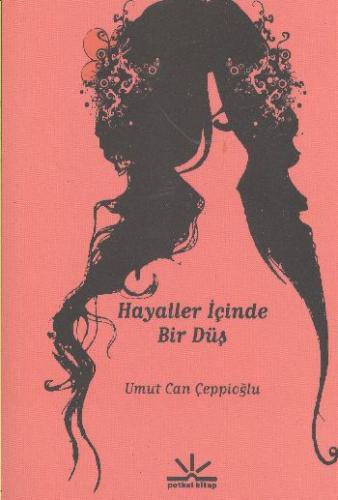 Hayaller İçinde Bir Düş | Kitap Ambarı