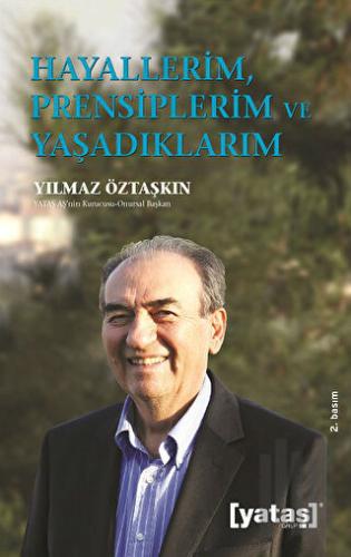 Hayallerim Prensiplerim ve Yaşadıklarım | Kitap Ambarı