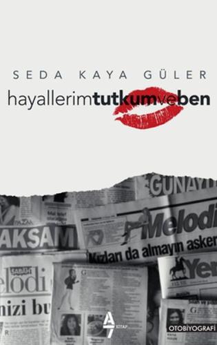 Hayallerim Tutkum ve Ben | Kitap Ambarı