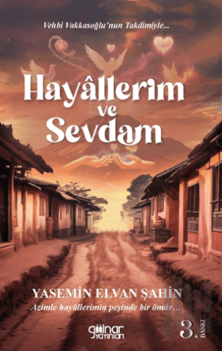 Hayallerim ve Sevdam | Kitap Ambarı