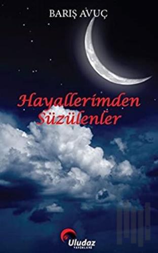 Hayallerimden Süzülenler | Kitap Ambarı