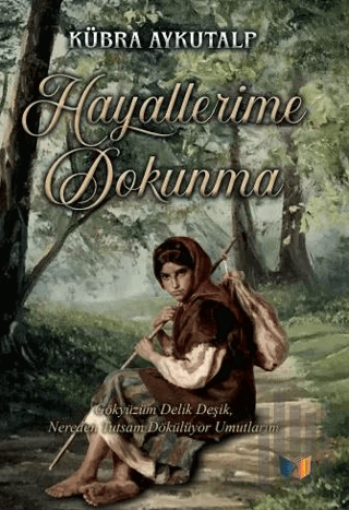 Hayallerime Dokunma | Kitap Ambarı