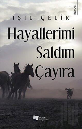 Hayallerimi Saldım Çayıra | Kitap Ambarı