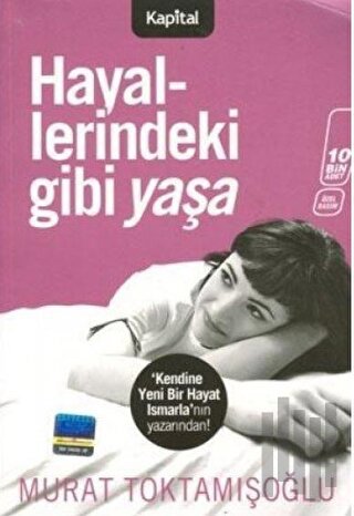 Hayallerindeki Gibi Yaşa | Kitap Ambarı