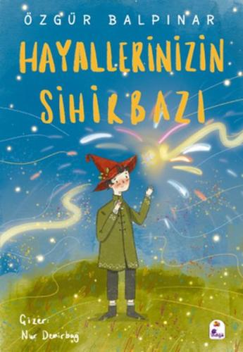 Hayallerinizin Sihirbazı | Kitap Ambarı