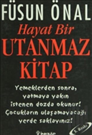 Hayat Bir Utanmaz Kitap | Kitap Ambarı