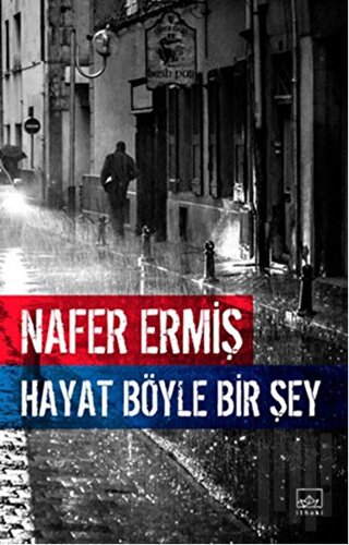 Hayat Böyle Bir Şey | Kitap Ambarı