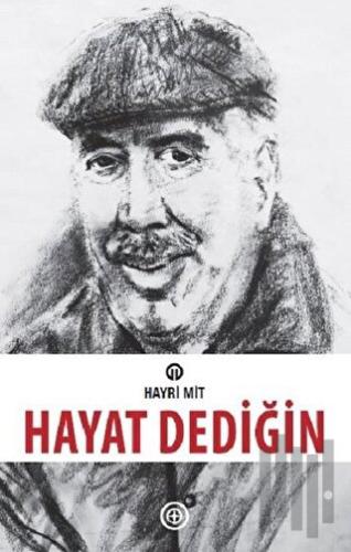 Hayat Dediğin | Kitap Ambarı