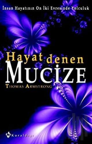 Hayat Denen Mucize | Kitap Ambarı