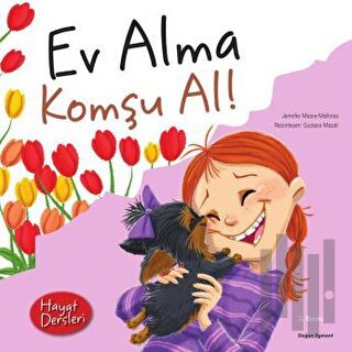 Hayat Dersleri - Ev Alma Komşu Al! | Kitap Ambarı