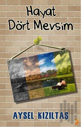 Hayat Dört Mevsim | Kitap Ambarı