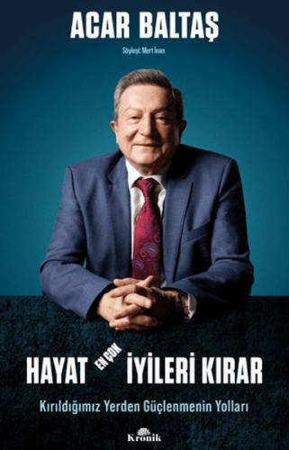 Hayat En Çok İyileri Kırar - Kırıldığımız Yerden Güçlenmenin Yolları |