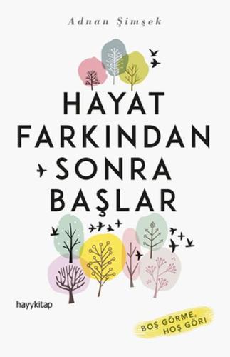 Hayat Farkından Sonra Başlar | Kitap Ambarı