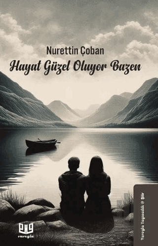 Hayat Güzel Oluyor Bazen | Kitap Ambarı