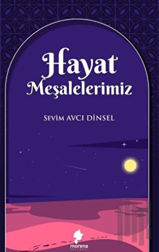 Hayat Meşalelerimiz | Kitap Ambarı