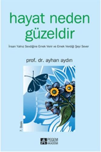 Hayat Neden Güzeldir | Kitap Ambarı