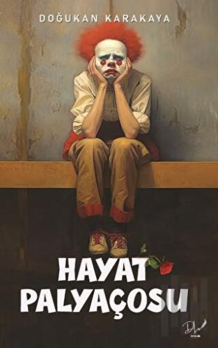 Hayat Palyaçosu | Kitap Ambarı